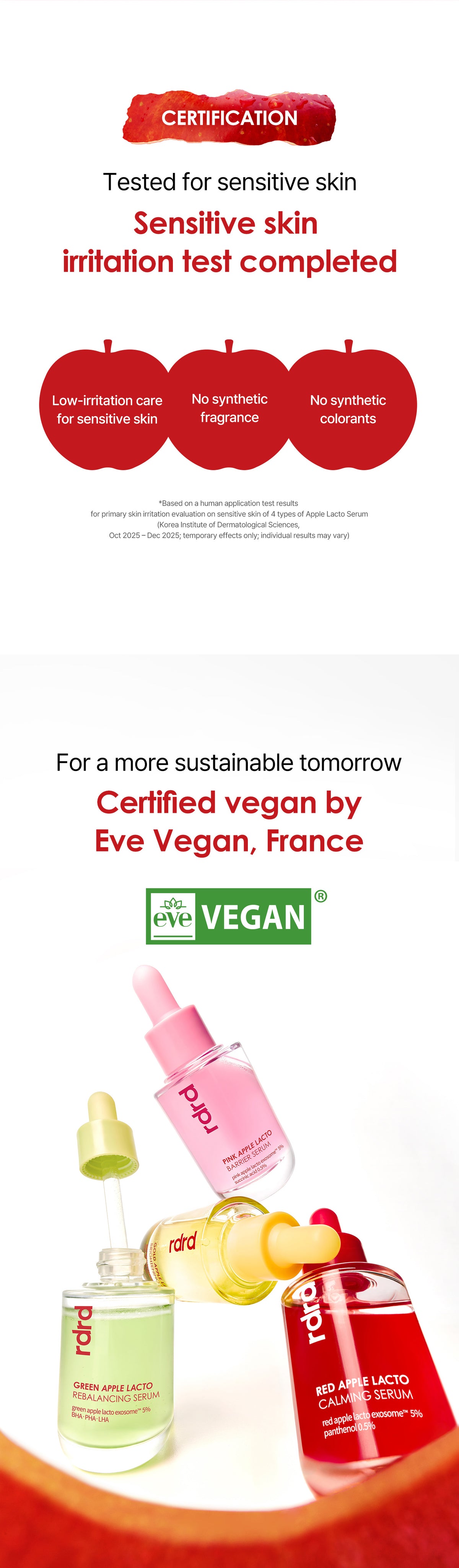 Sensitive-skin irritation tested, no synthetic fragrance or colorants, certified vegan by Eve Vegan